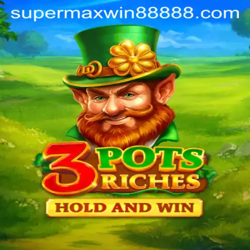 Discover the Exciting World of 3potsRiches with supermaxwin888